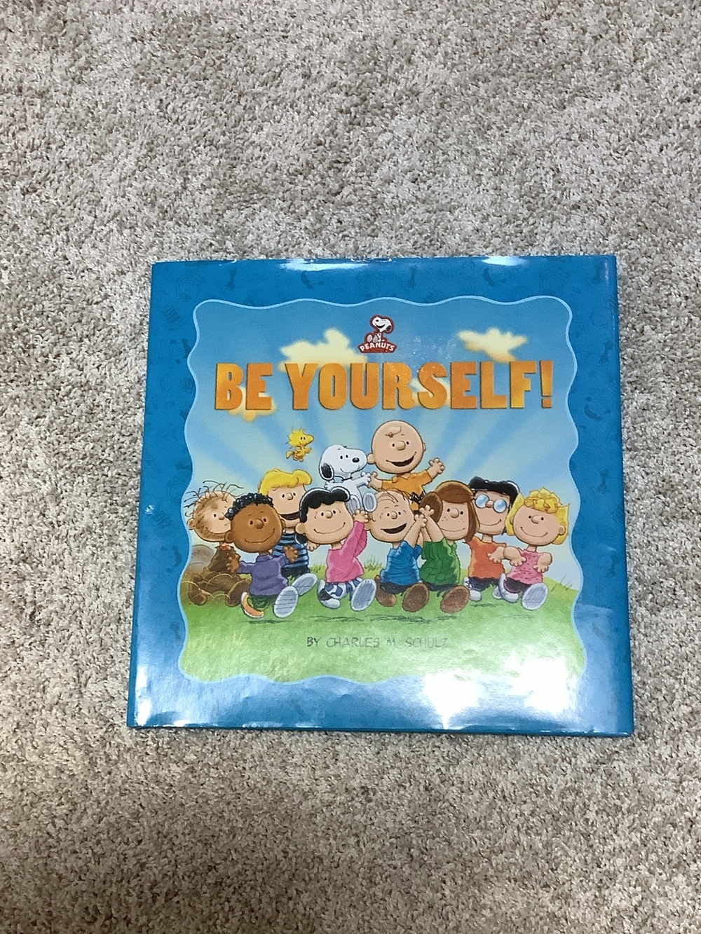 Peanuts: Be Yourself book/ Hardcover